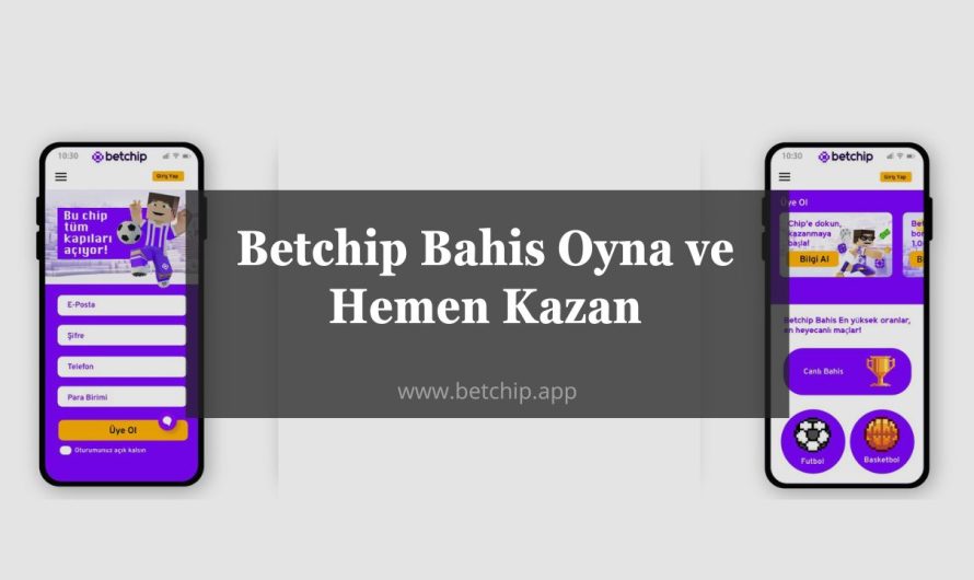 Betchip Bahis Oyna ve Hemen Kazan
